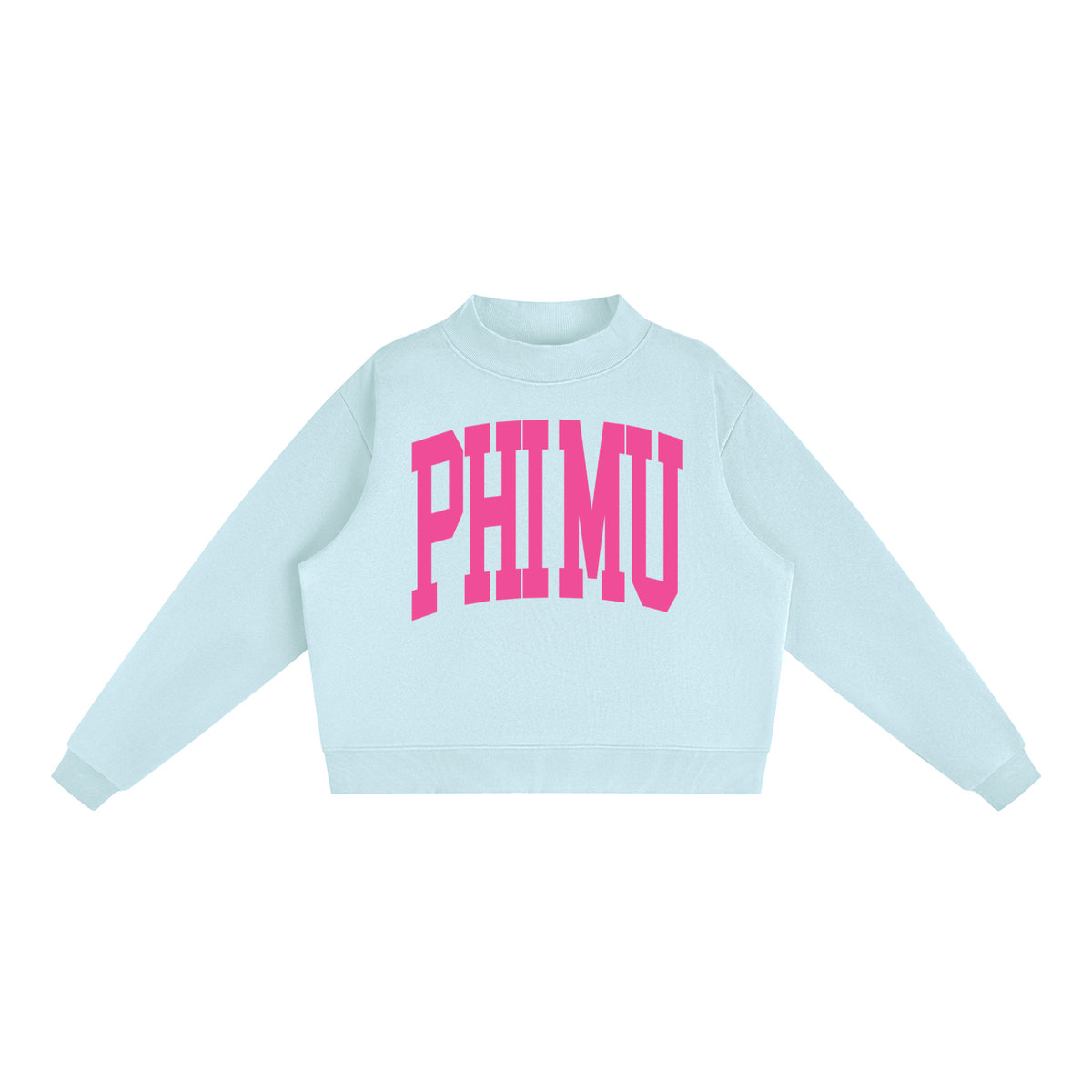 Phi Mu Big Mock Neck Sweatshirt