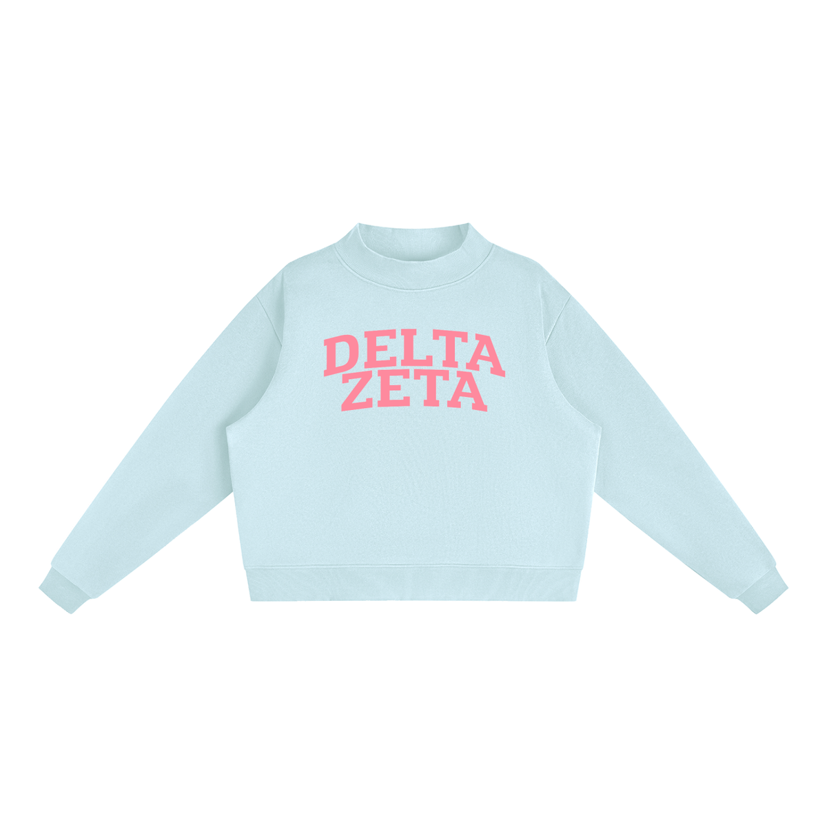 Delta Zeta Pink Mock Neck Sweatshirt