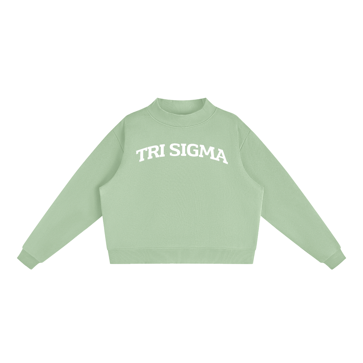 Tri Sigma Mock Neck Sweatshirt