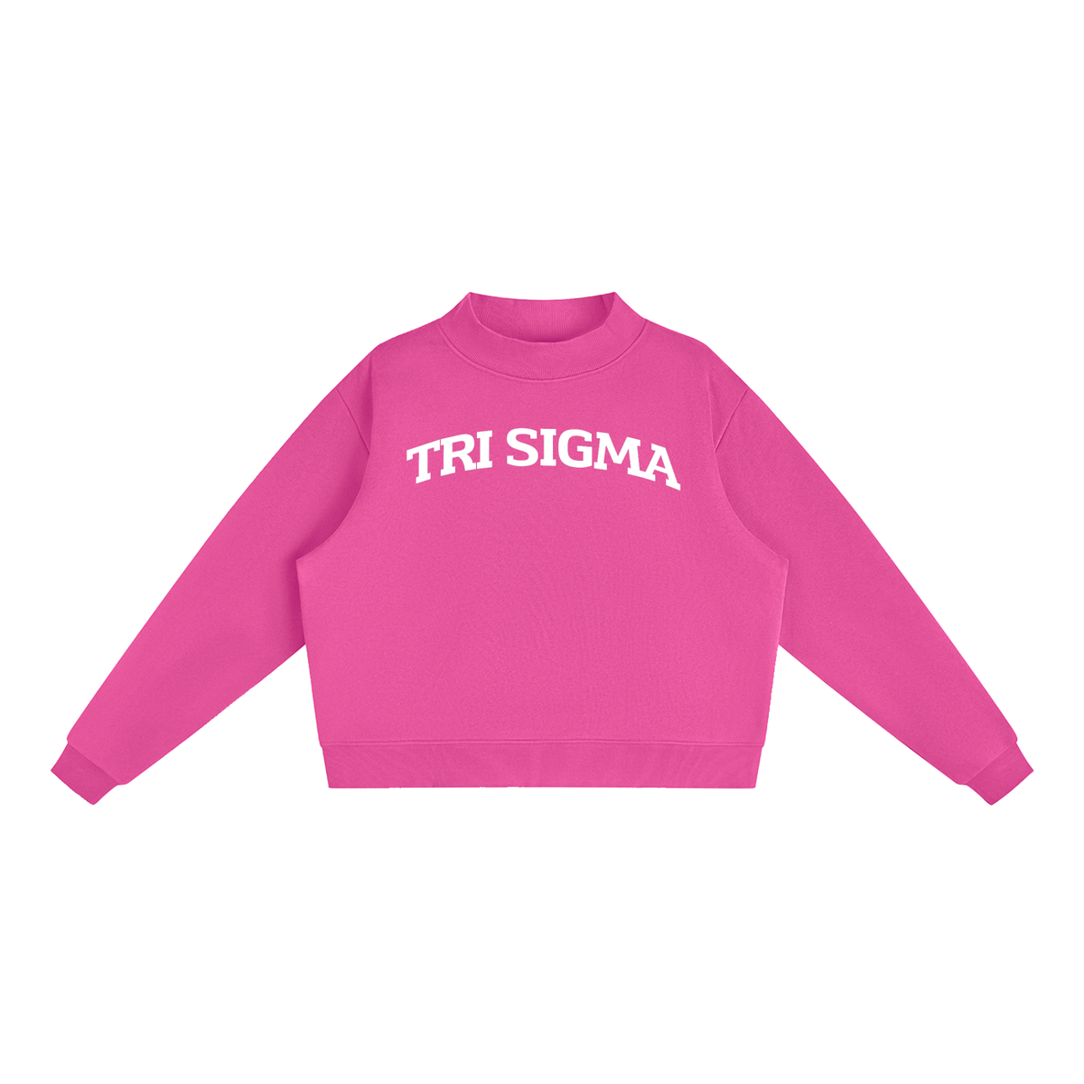 Tri Sigma Mock Neck Sweatshirt