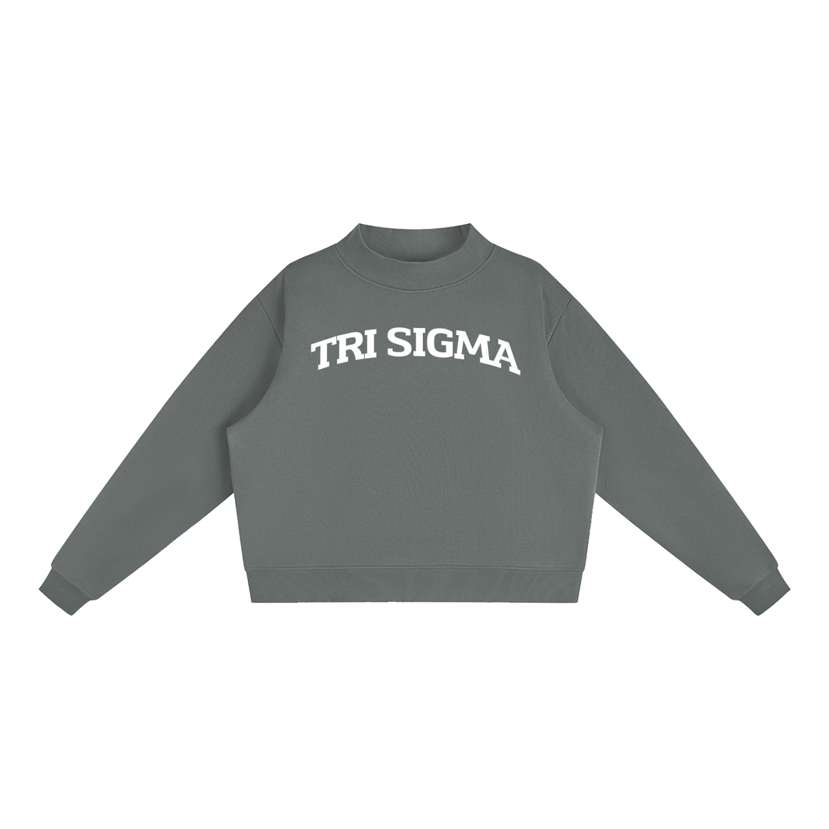 Tri Sigma Mock Neck Sweatshirt