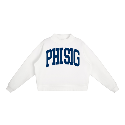 Phi Sigma Sigma Big Mock Neck Sweatshirt - Ivy Society