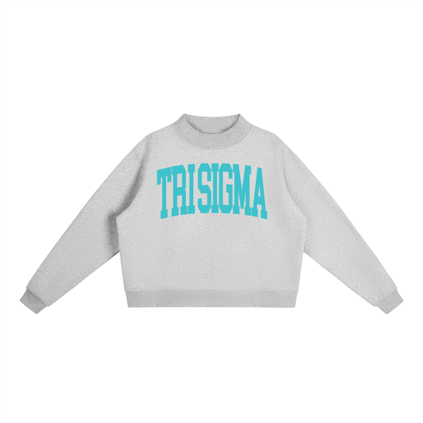 Tri Sigma Big Mock Neck Sweatshirt - Ivy Society