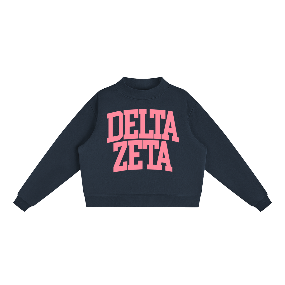 Delta Zeta Big Mock Neck Sweatshirt