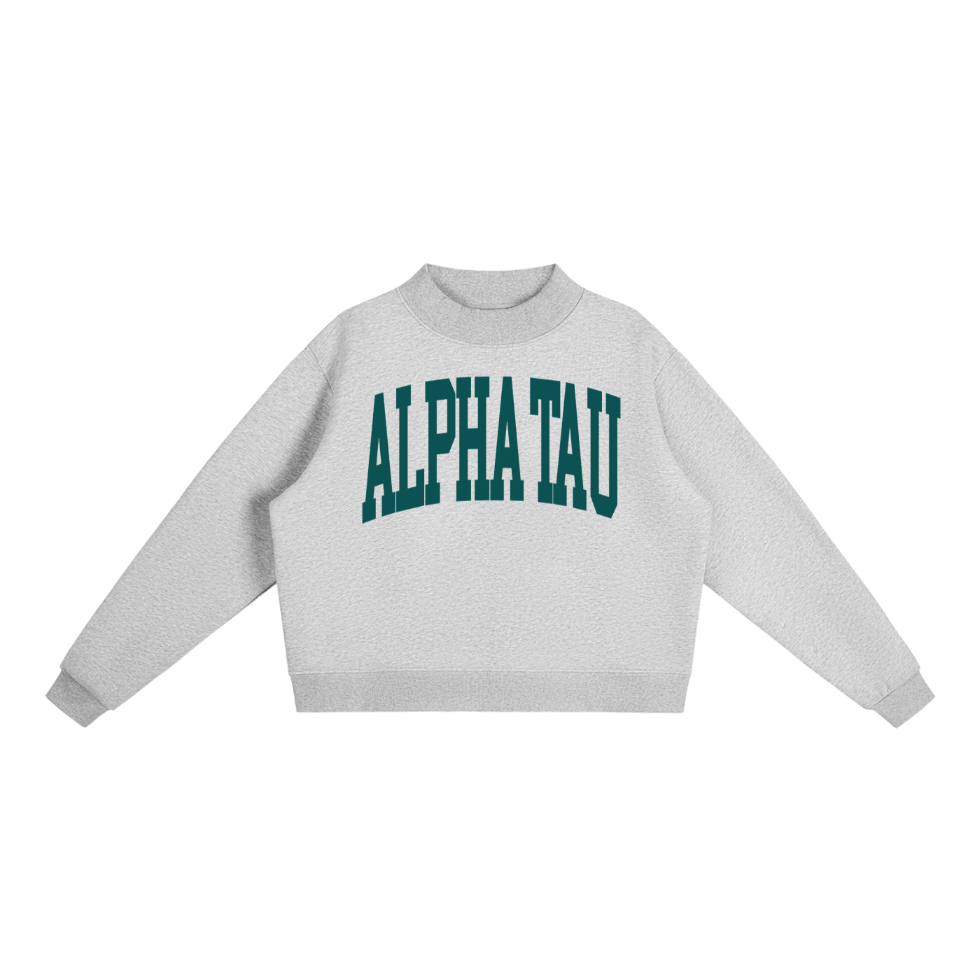 Alpha Sigma Tau Big Mock Neck Sweatshirt - Ivy Society
