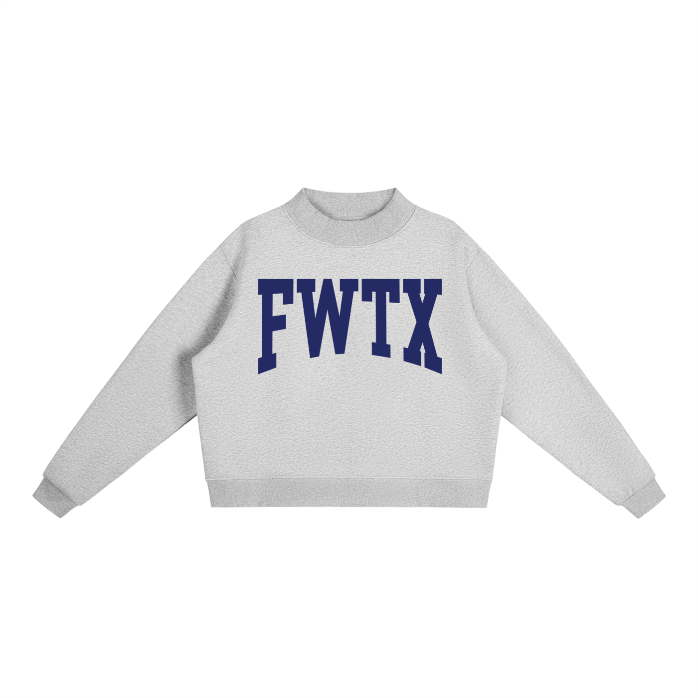 Fort Worth TX Mock Neck Sweatshirt - Ivy Society