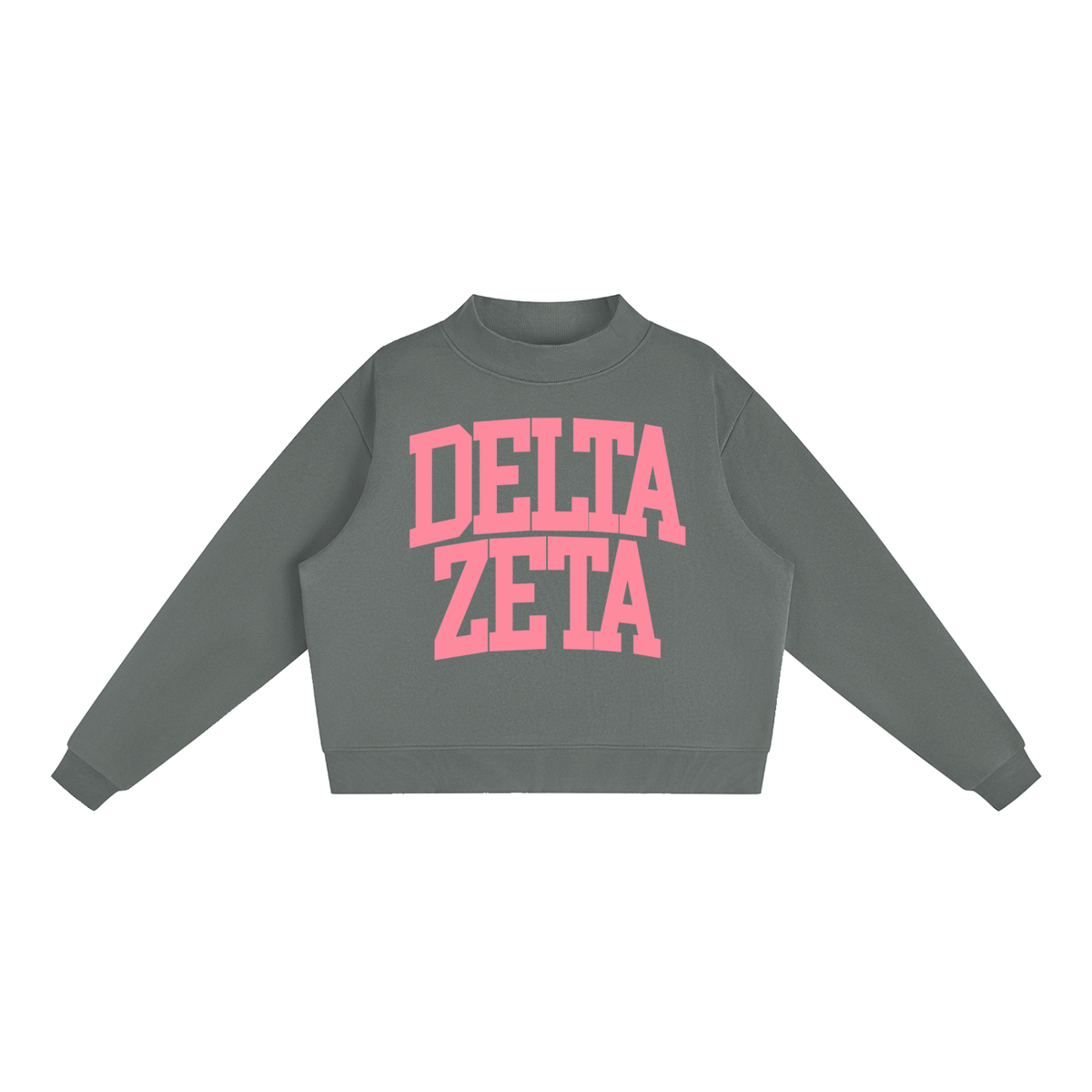 Delta Zeta Big Mock Neck Sweatshirt